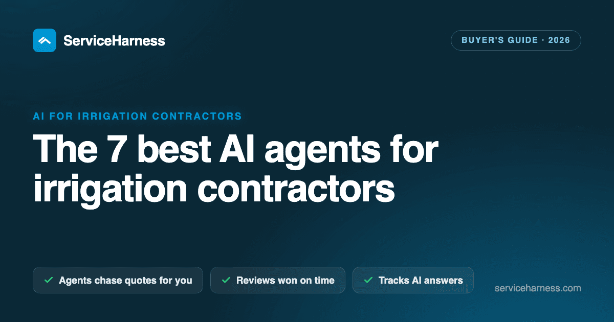 The 7 best AI agents and tools for irrigation contractors in 2026