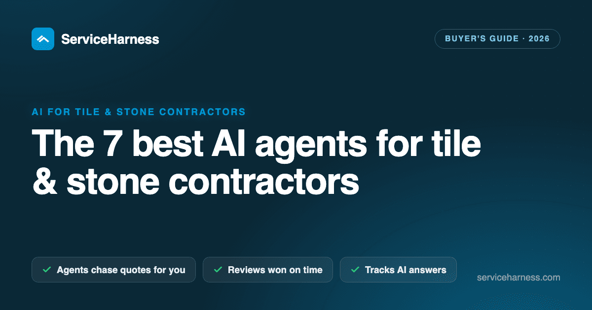 The 7 best AI agents and tools for tile & stone contractors in 2026