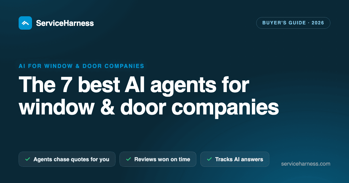 The 7 best AI agents and tools for window & door companies in 2026