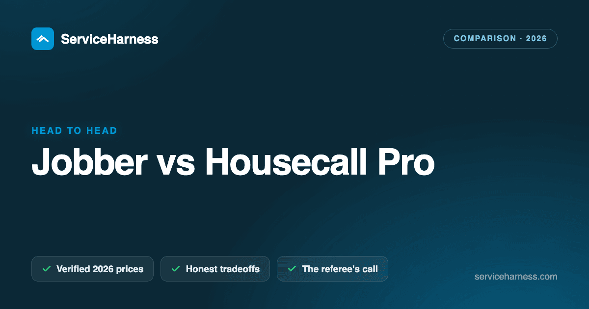 Jobber vs Housecall Pro (2026): the honest referee's call