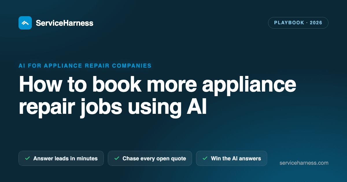 How to book more appliance repair jobs using AI (the 2026 playbook)