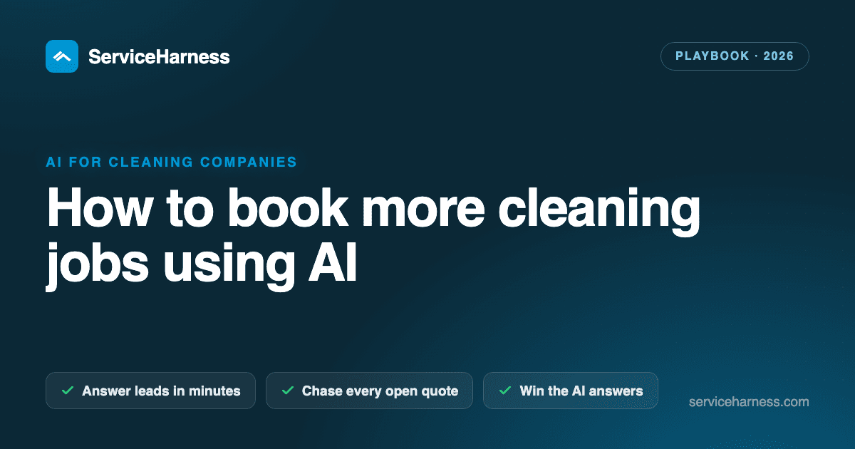 How to book more cleaning jobs using AI (the 2026 playbook)