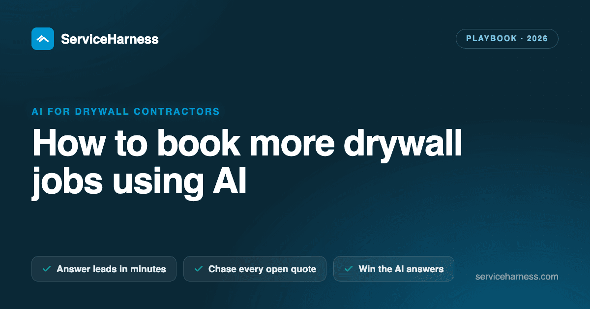 How to book more drywall jobs using AI (the 2026 playbook)
