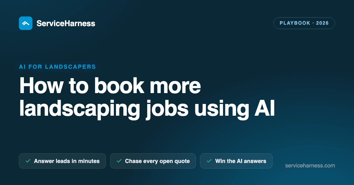 How to book more landscaping jobs using AI (the 2026 playbook)