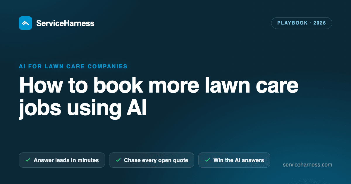 How to book more lawn care jobs using AI (the 2026 playbook)