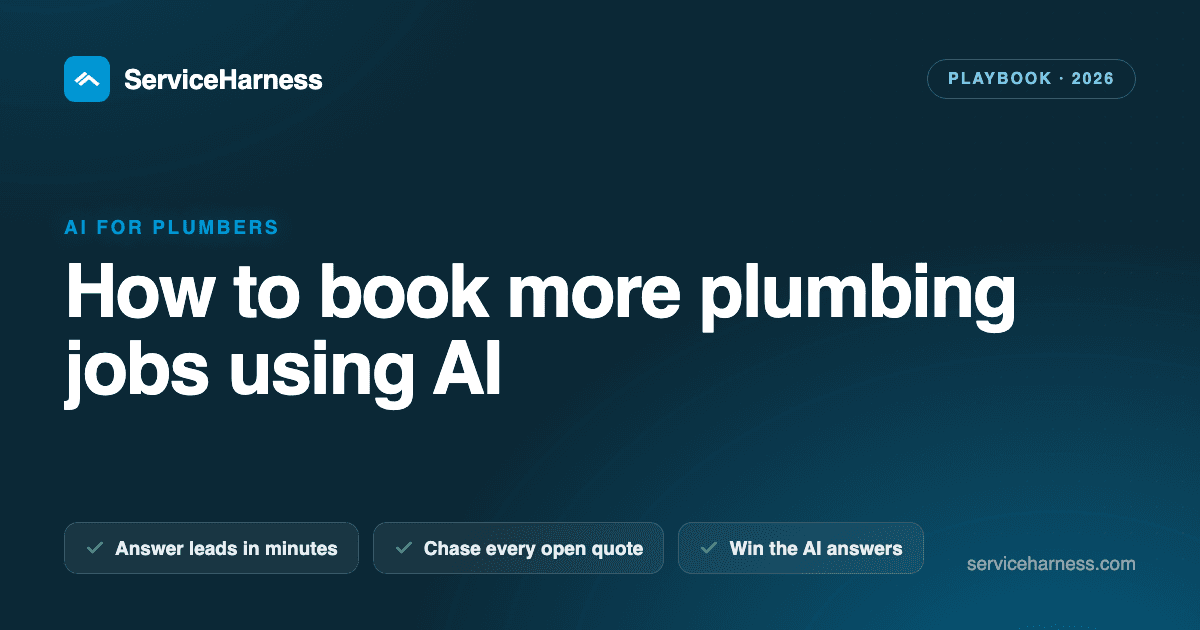 How to book more plumbing jobs using AI (the 2026 playbook)