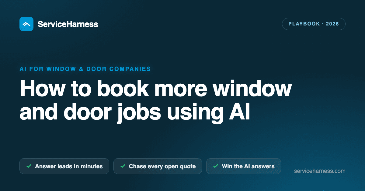 How to book more window and door jobs using AI (the 2026 playbook)